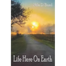 Life Here On Earth