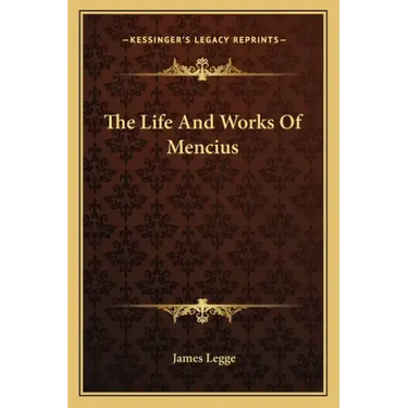 The Life and Works of Mencius
