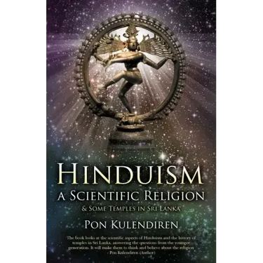 Hinduism a Scientific Religion: & Some Temples in Sri Lanka
