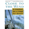 Close to the Wind