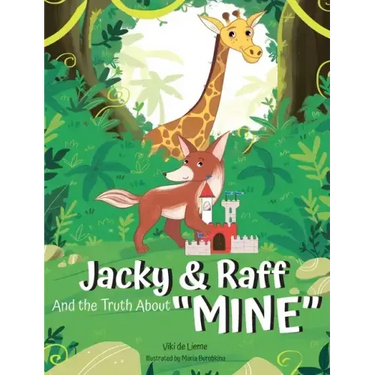 Jacky & Raff and the Truth About "MINE": A Big Brother's Picture Book About Sharing, Kindness, and Growing Stronger TOGETHER