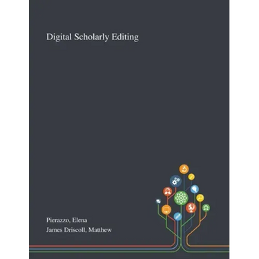 Digital Scholarly Editing