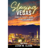Slaying Vegas: Stories of Powerful Women Leaving Their Mark