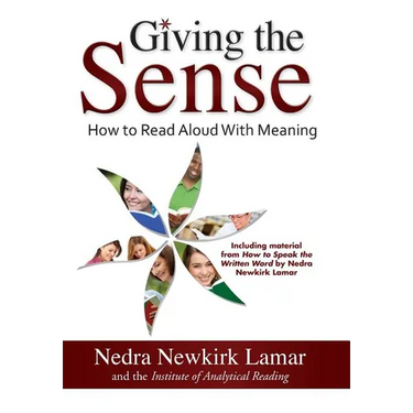 Giving the Sense: How to Read Aloud With Meaning