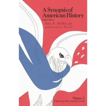 A Synopsis of American History: Through Reconstruction