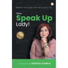 Now, Speak Up Lady!