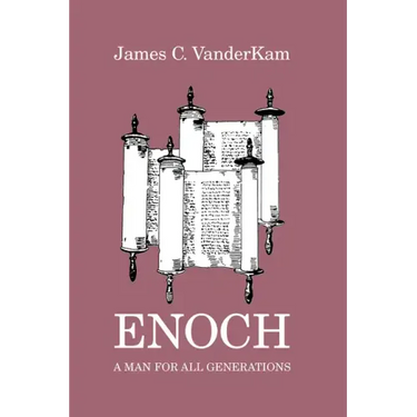 Enoch: A Man for All Generations