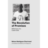 The Revolution of Promises: Reflections of a Cuban Exile