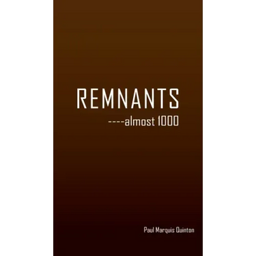 REMNANTS ----almost 1000
