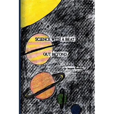 Out Beyond: Science questions answered for young children about space and all that is in it, told in rhyme.