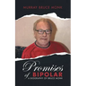 Promises of Bipolar: A Biography of Bruce Monk