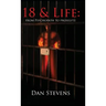 18 and Life: From Psychopath to Proselyte