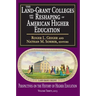 The Land-Grant Colleges and the Reshaping of American Higher Education
