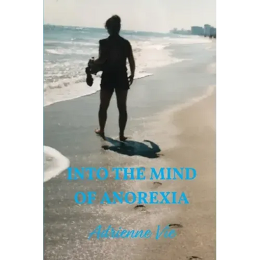 Into the Mind of Anorexia