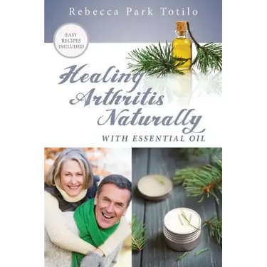 Healing Arthritis Naturally With Essential Oil