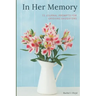 In Her Memory: 73 Journal Prompts for grieving Daughters
