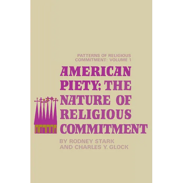American Piety: The Nature of Religious Commitment