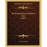 The Political Status Of Puerto Rico (1902)