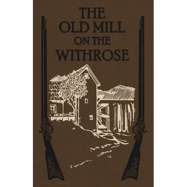 The Old Mill on the Withrose