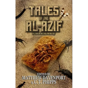 Tales of the Al-Azif: A Cthulhu Mythos Anthology