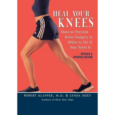 Heal Your Knees: How to Prevent Knee Surgery & What to Do If You Need It