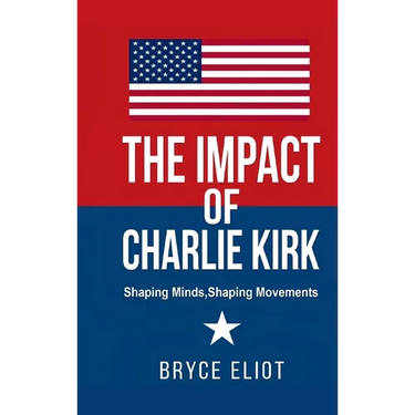 The Impact of Charlie Kirk: Shaping Minds, Shaping Movements