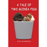 A Tale of Two Guinea Pigs