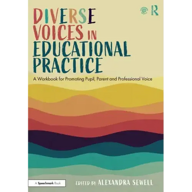 Diverse Voices in Educational Practice: A Workbook for Promoting Pupil, Parent and Professional Voice
