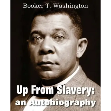 Up from Slavery: An Autobiography