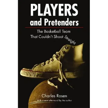 Players and Pretenders: The Basketball Team That Couldn't Shoot Straight
