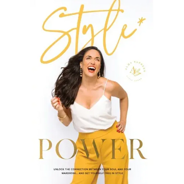 Style Power: Unlock the Connection Between Your Soul and Your Wardrobe... And Set Yourself Free in Style