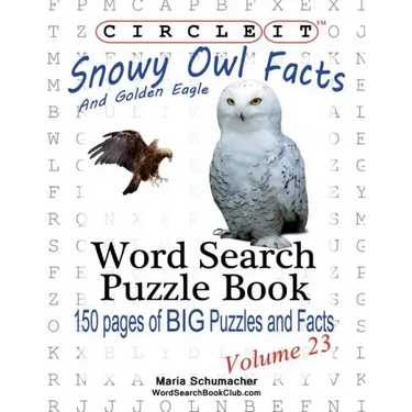 Circle It, Snowy Owl and Golden Eagle Facts, Word Search, Puzzle Book