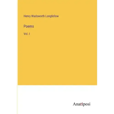 Poems: Vol. I