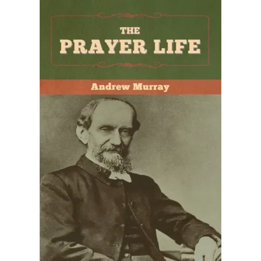 The Prayer Life