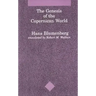 The Genesis of the Copernican World