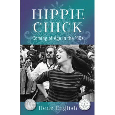 Hippie Chick: Coming of Age in the '60s