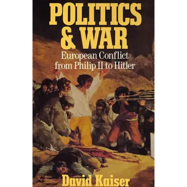 Politics and War: European Conflict from Philip II to Hitler, Enlarged Edition