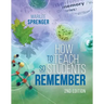 How to Teach So Students Remember, 2nd Edition