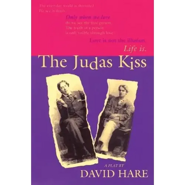The Judas Kiss: A Play