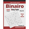 Binairo (Binary Puzzle): 500 Easy to Hard (10x10): Keep Your Brain Young