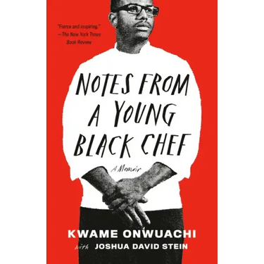 Notes from a Young Black Chef: A Memoir