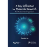 X-Ray Diffraction for Materials Research: From Fundamentals to Applications