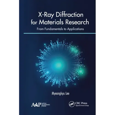 X-Ray Diffraction for Materials Research: From Fundamentals to Applications