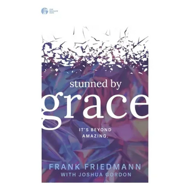 Stunned by Grace: it's beyond amazing
