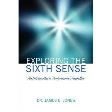Exploring the Sixth Sense: An Introduction to Performance Mentalism