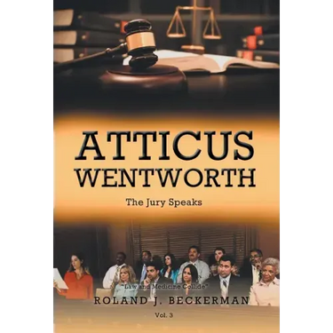 Atticus Wentworth: The Jury Speaks
