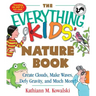 The Everything Kids' Nature Book: Create Clouds, Make Waves, Defy Gravity and Much More!
