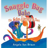 Snuggle Bug Babe: The Bedtime Adventures of Dutch