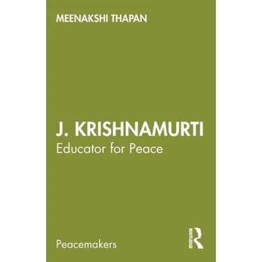 J. Krishnamurti: Educator for Peace