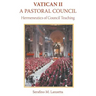 Vatican II: A Pastoral Council, Hermeneutics of Council Teaching